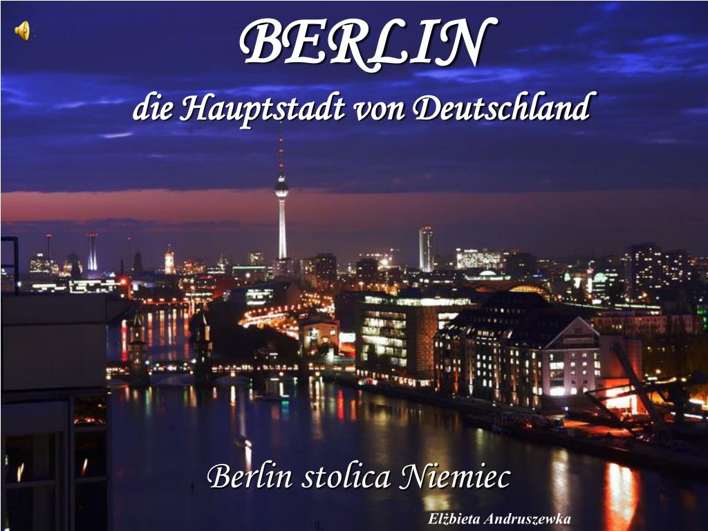 PPT - BERLIN die Hauptstadt von Deutschland PowerPoint Presentation, free  download - ID:5699999