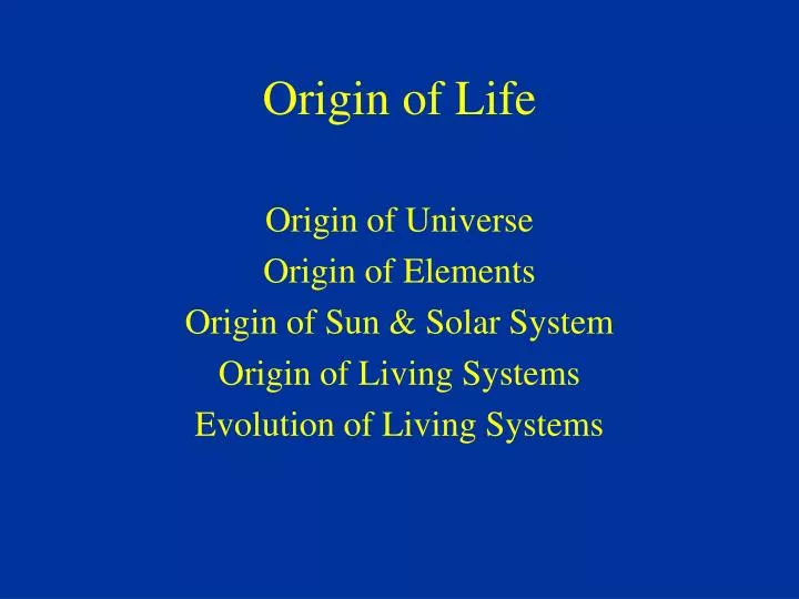 PPT - Origin of Life PowerPoint Presentation, free download - ID:5701637