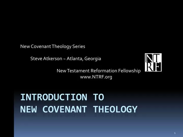 PPT - Introduction To New Covenant Theology PowerPoint Presentation ...