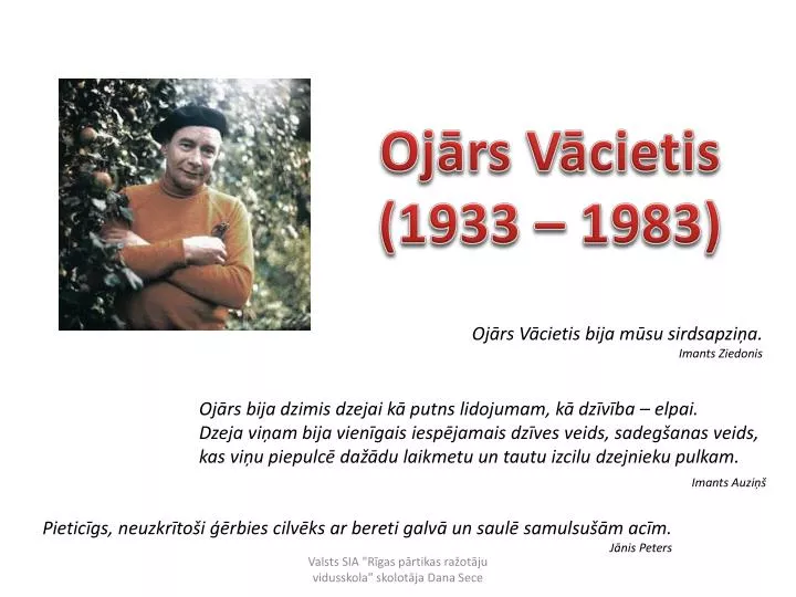 Ppt Ojars Bija Dzimis Dzejai Ka Putns Lidojumam Ka Dziviba
