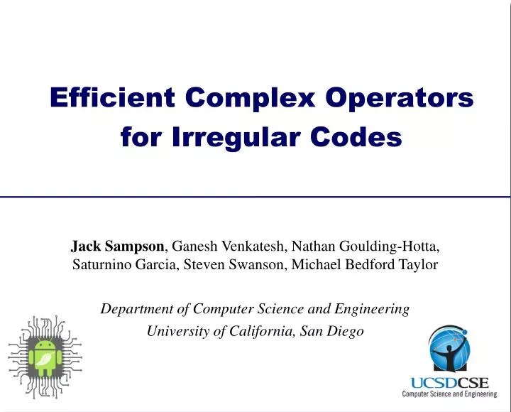 PPT - Efficient Complex Operators for Irregular Codes PowerPoint ...