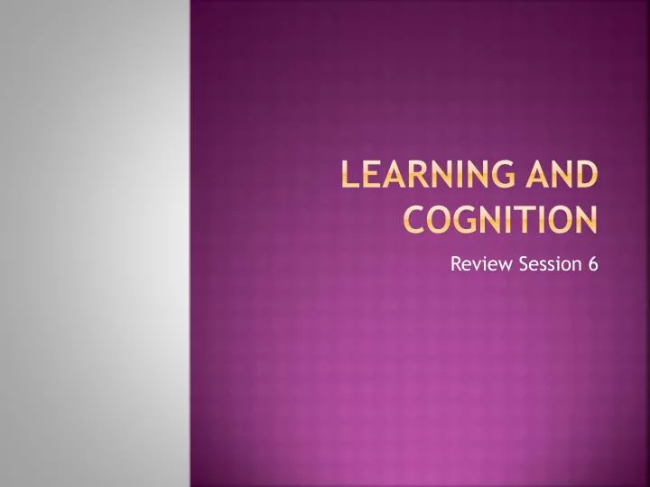 PPT - Learning And Cognition PowerPoint Presentation, Free Download ...