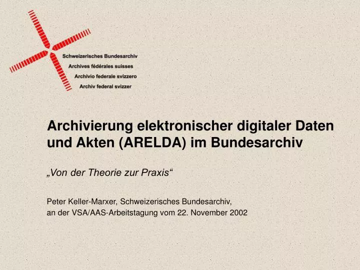 archivierung elektronischer digitaler daten und akten arelda im bundesarchiv n.
