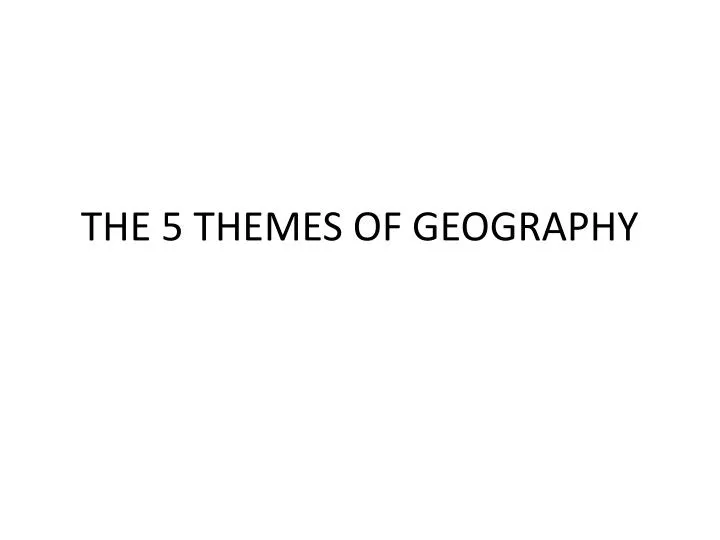 the 5 themes of geography n.