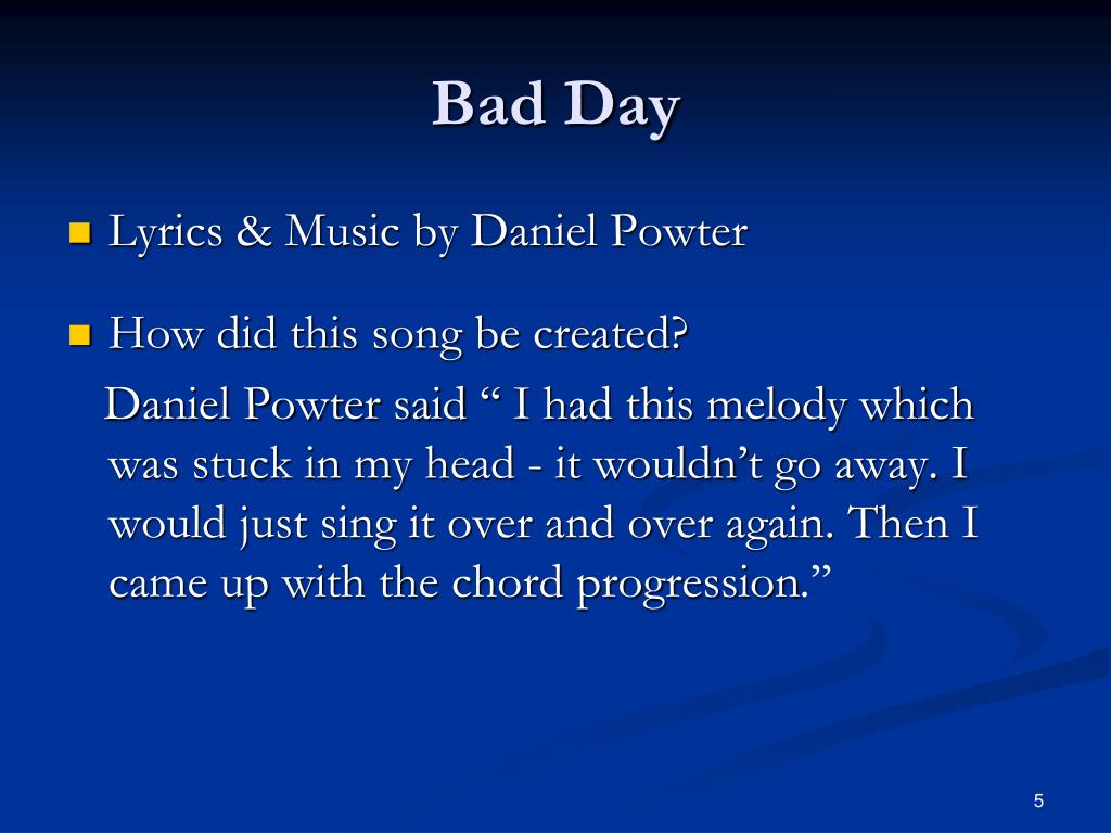 Ppt Bad Day Daniel Powter Powerpoint Presentation Free Download Id