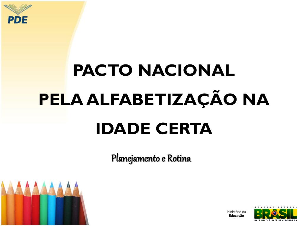 Pacto Nacional da Alfabetização na Idade Certa