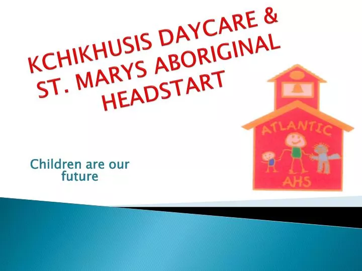 kchikhusis daycare st marys aboriginal headstart n.
