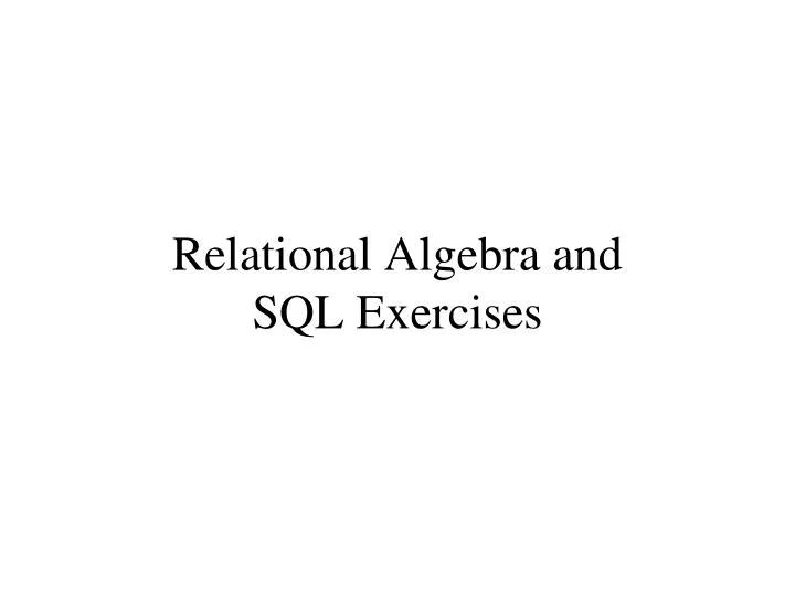 relational algebra and sql exercises n.