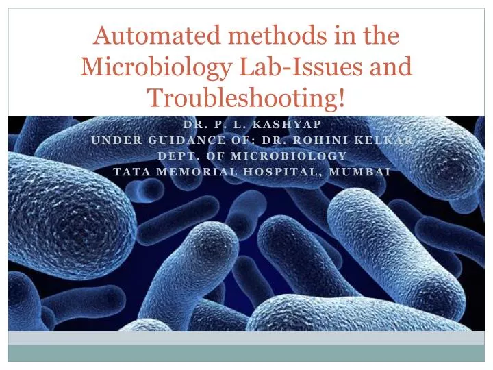 PPT Automated methods in the Microbiology LabIssues and
