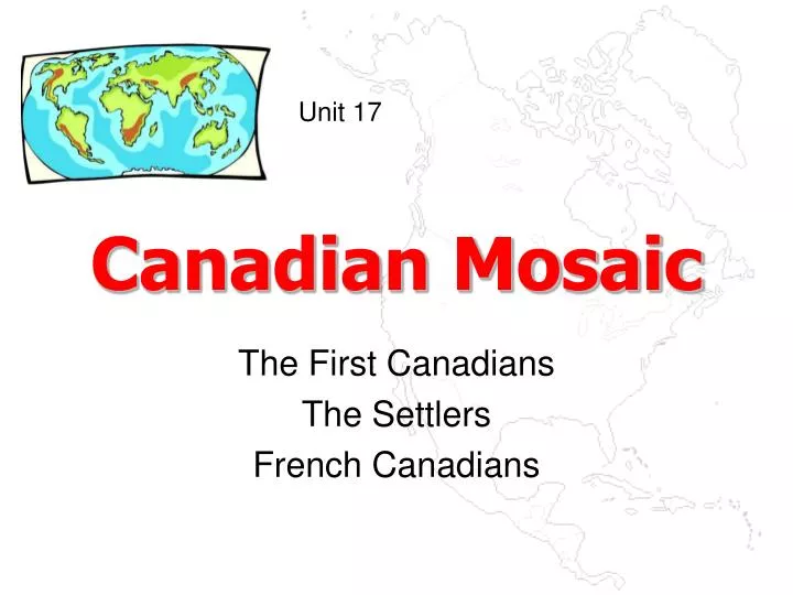 PPT - Canadian Mosaic PowerPoint Presentation, free download - ID:5718614