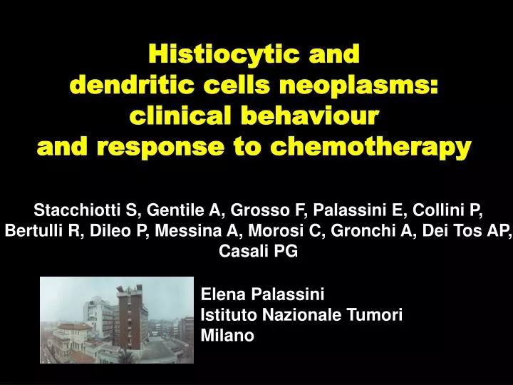 histiocytic and dendritic cells neoplasms clinical behaviour and response to chemotherapy n.