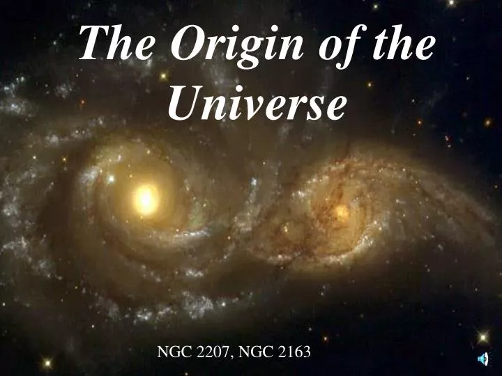 PPT - The Origin Of The Universe PowerPoint Presentation, Free Download ...