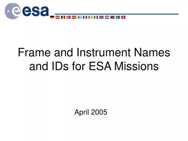 frame and instrument names and ids for esa missions n.