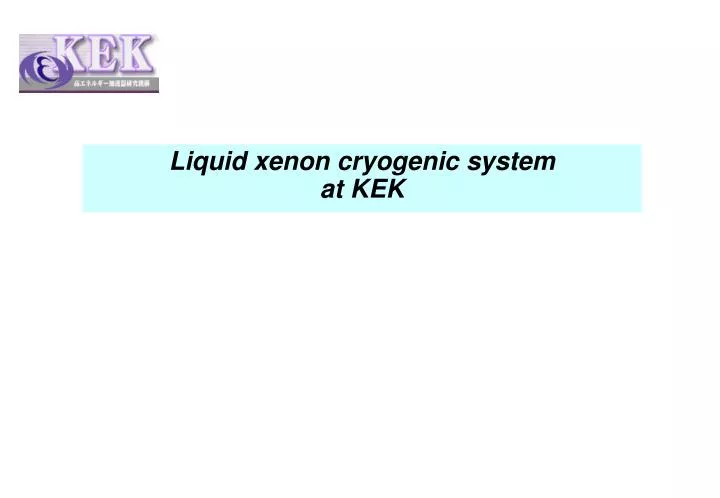 liquid xenon cryogenic system at kek n.