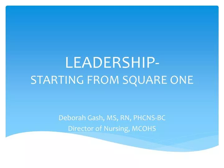 leadership starting from square one n.