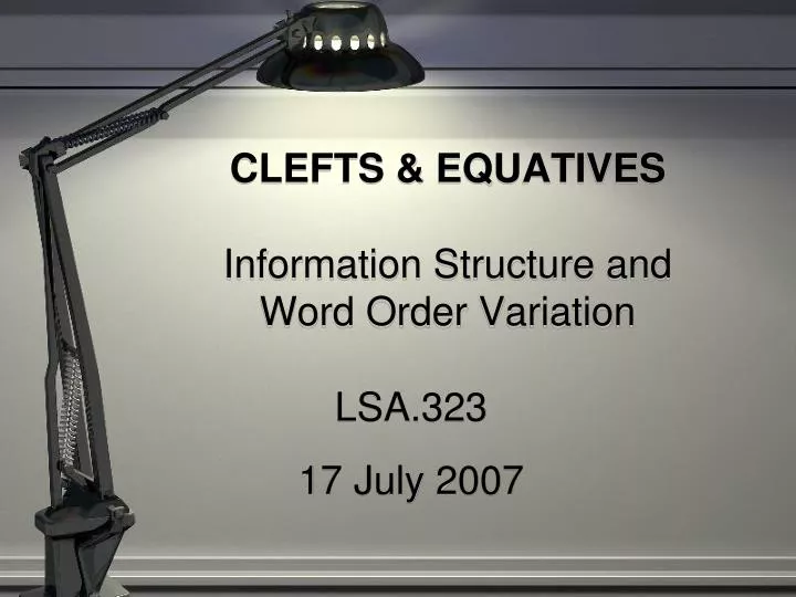 clefts equatives information structure and word order variation n.