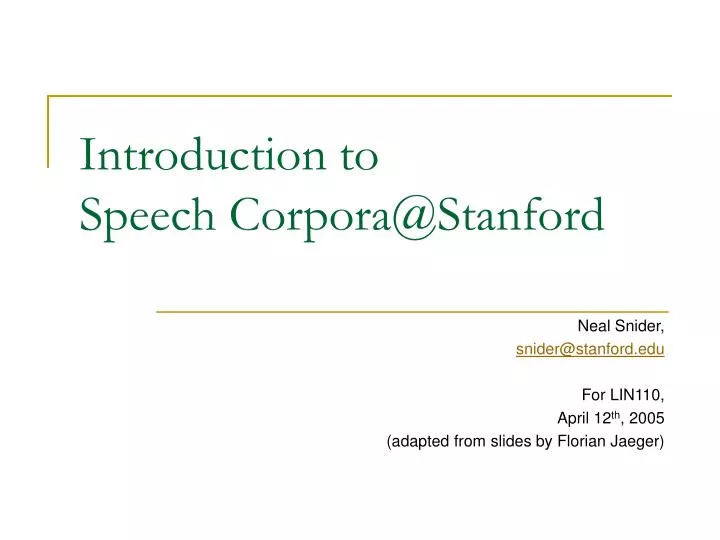 introduction to speech corpora@stanford n.