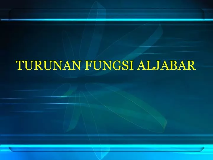 Ppt Turunan Fungsi Aljabar Powerpoint Presentation Free