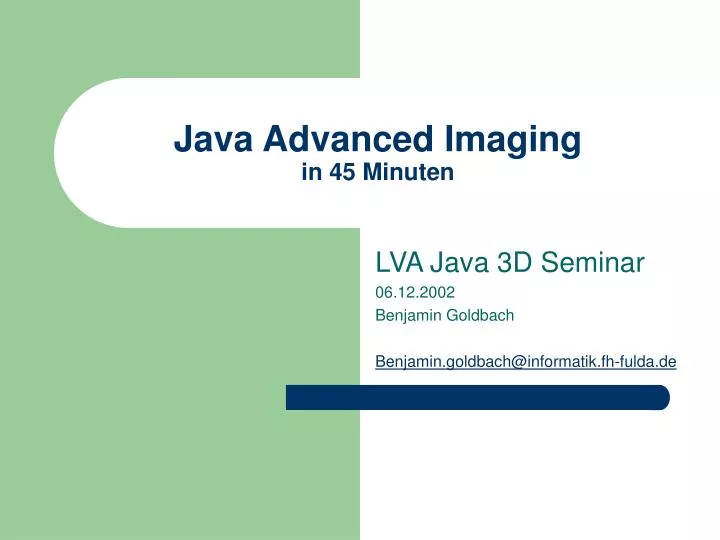 Ppt java advanced imaging in 45 minuten powerpoint presentation free