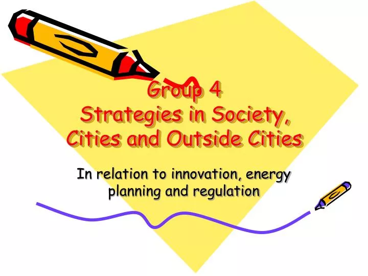 group 4 strategies in society cities and outside cities n.