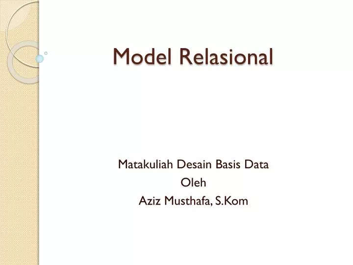 PPT - Model Relasional PowerPoint Presentation, free download - ID:5728856