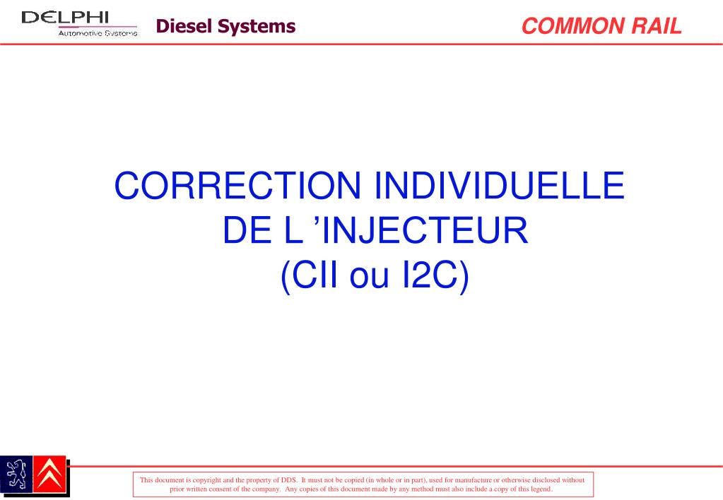 PPT - CORRECTION INDIVIDUELLE DE L 'INJECTEUR (CII ou I2C) PowerPoint  Presentation - ID:5729035