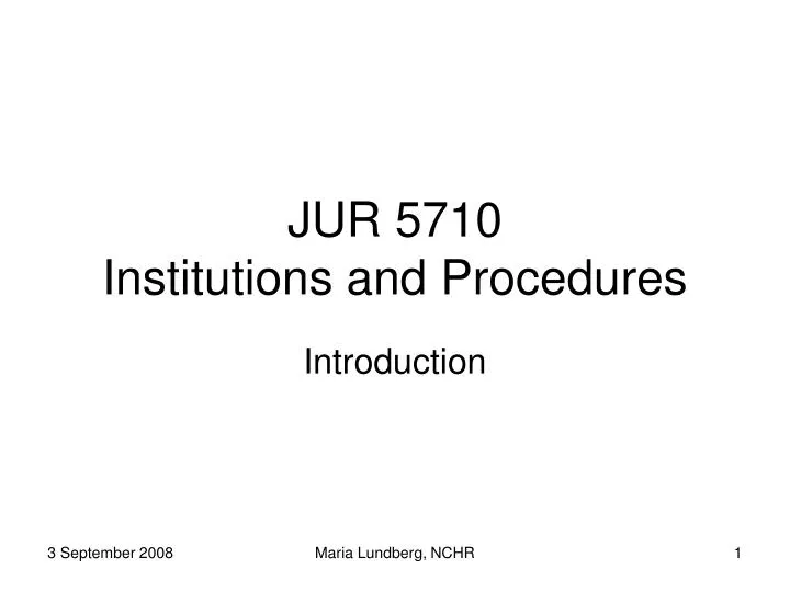 jur 5710 institutions and procedures n.