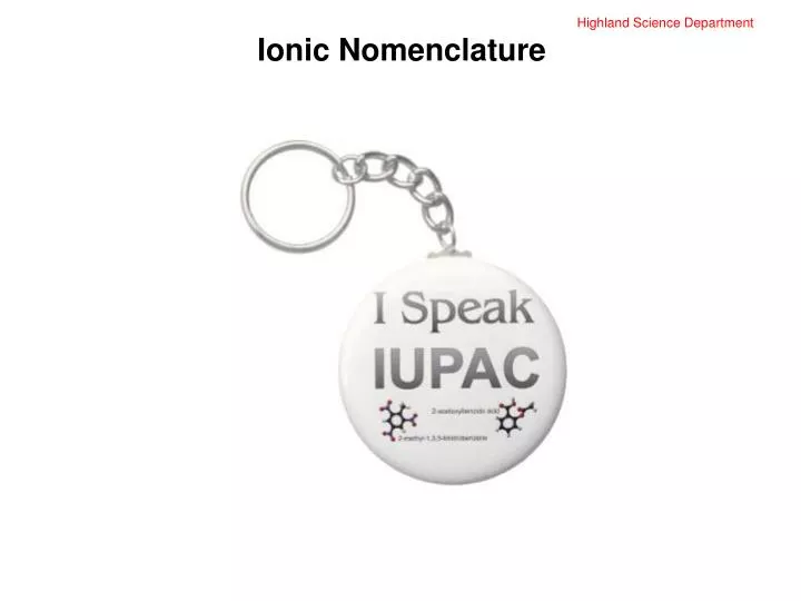 Ppt Highland Science Department Ionic Nomenclature