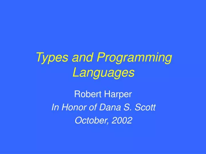 PPT - Types and Programming Languages PowerPoint Presentation, free ...