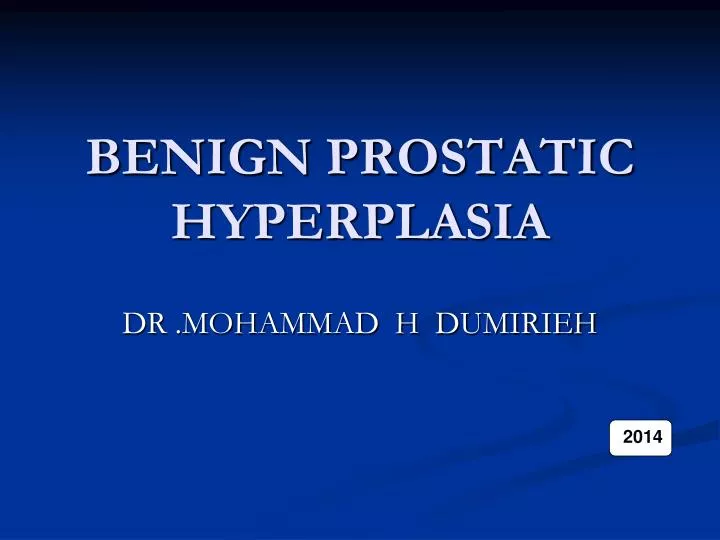 benign prostatic hyperplasia ppt)
