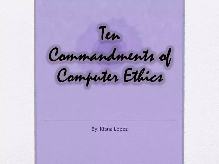 Ppt ten commandments of computer ethics powerpoint presentation free