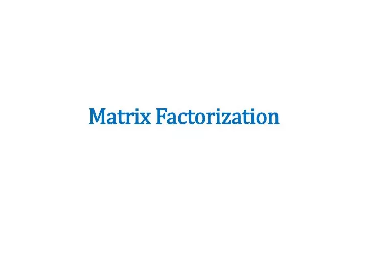 matrix factorization n.