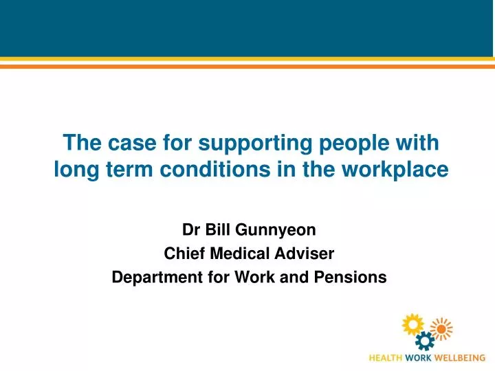 the case for supporting people with long term conditions in the workplace n.