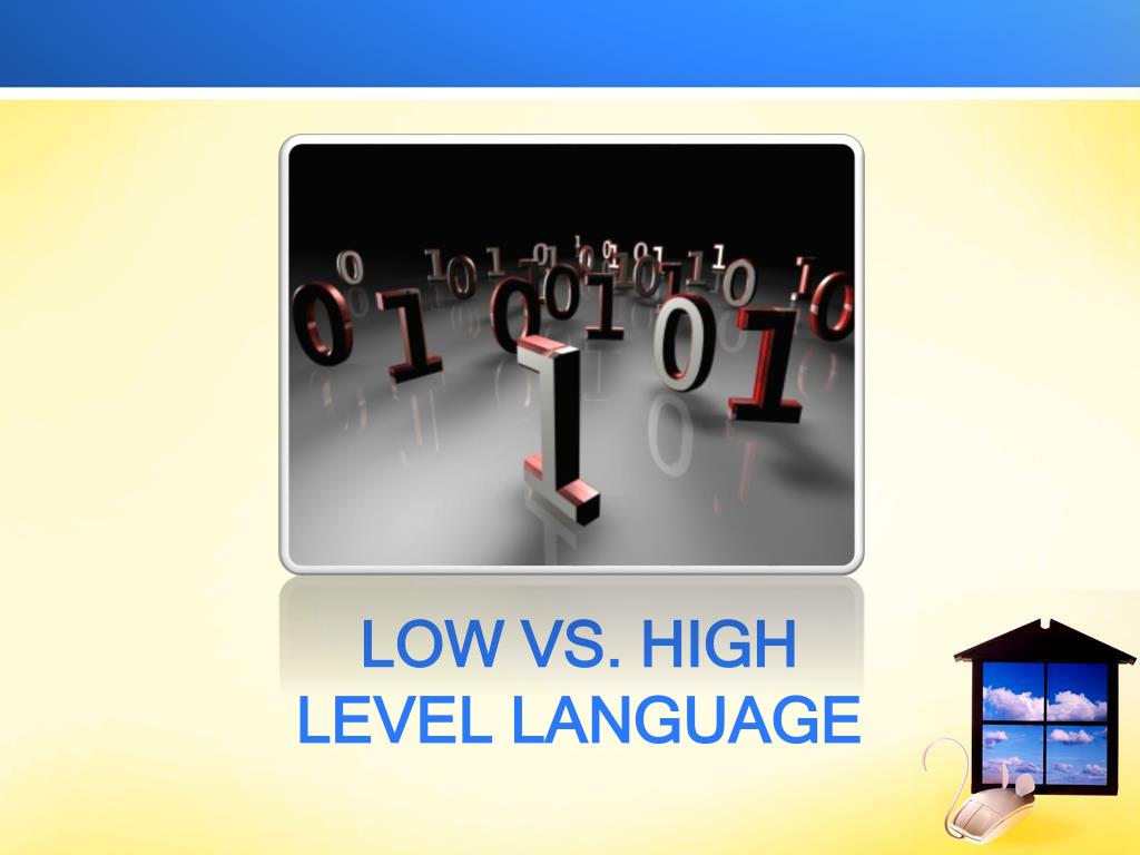 PPT LOW Vs HIGH Level Languages PowerPoint Presentation Free ppt-low-vs-high-level-languages-powerpoint-presentation-free