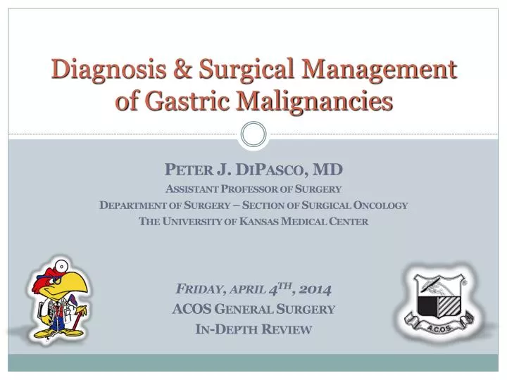 diagnosis surgical management of gastric malignancies n.