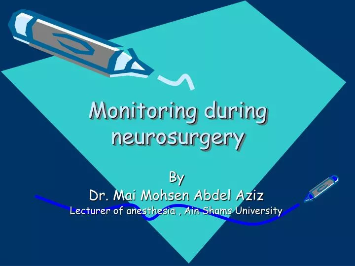 PPT Monitoring During Neurosurgery PowerPoint Presentation Free 
