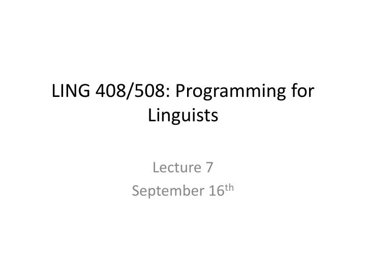 ling 408 508 programming for linguists n.