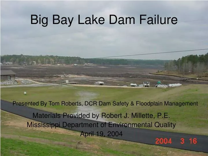 PPT Big Bay Lake Dam Failure PowerPoint Presentation, free download
