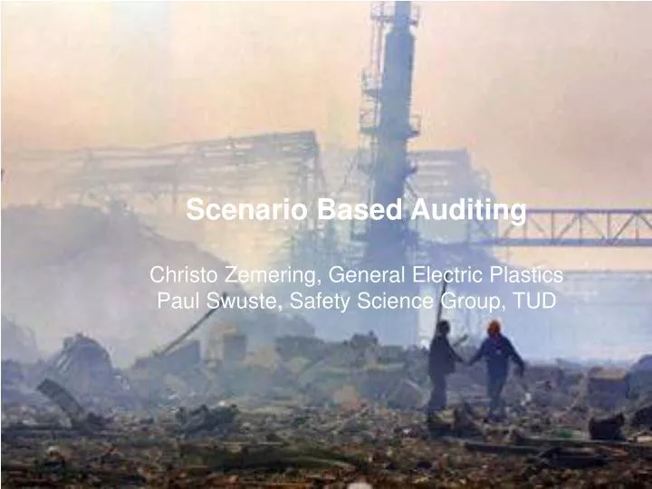 PPT Scenario Based Auditing Christo Zemering, General Electric