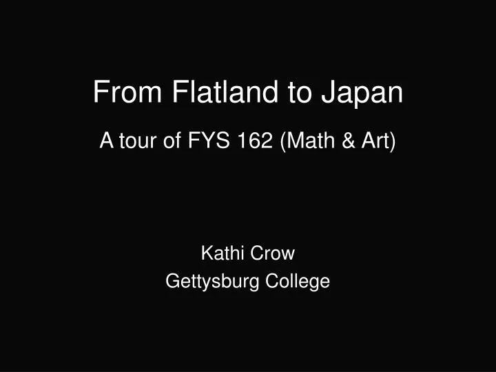 from flatland to japan n.