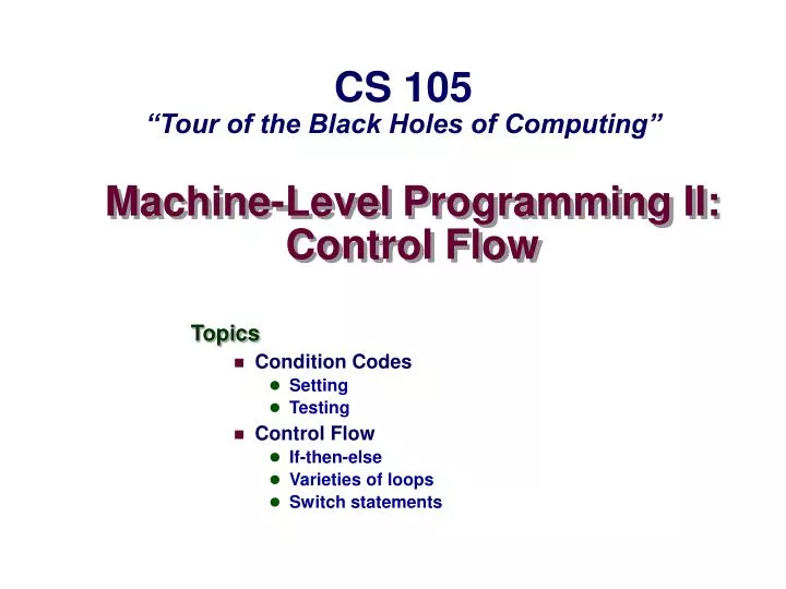 PPT - Machine-Level Programming II: Control Flow PowerPoint ...