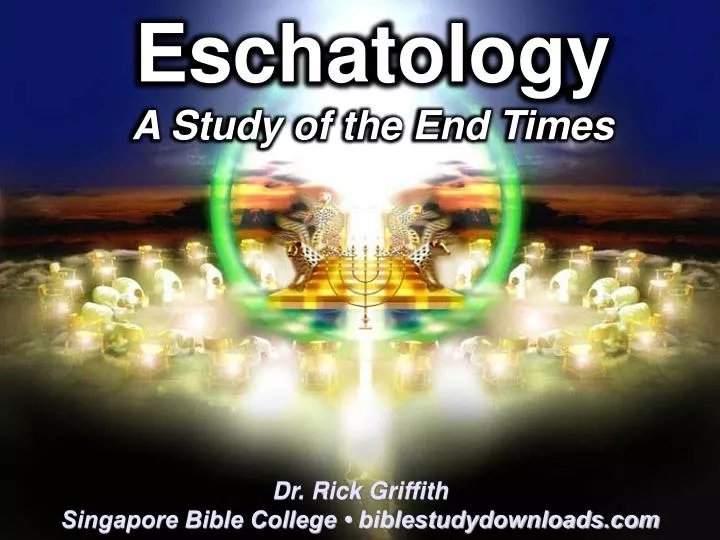 PPT Eschatology PowerPoint Presentation Free Download ID 5740770