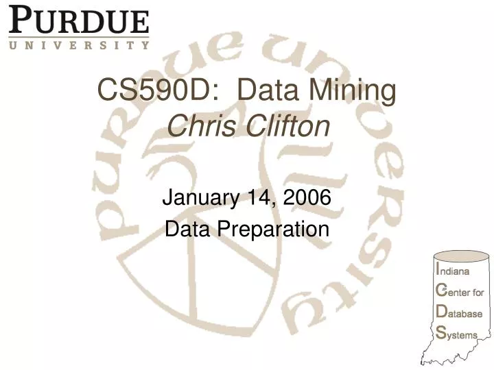 cs590d data mining chris clifton n.