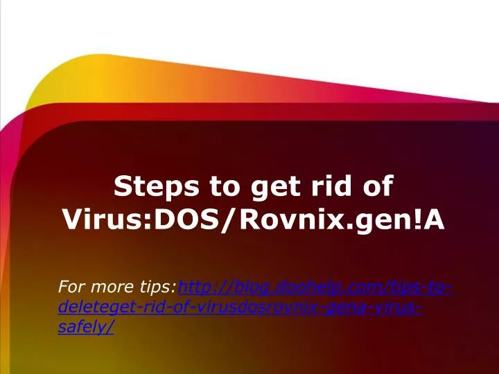 steps to get rid of virus dos rovnix gen a n.