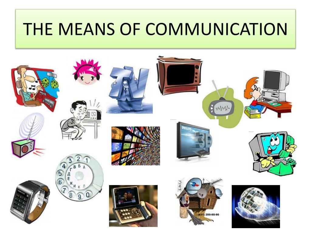 PPT THE MEANS OF COMMUNICATION PowerPoint Presentation