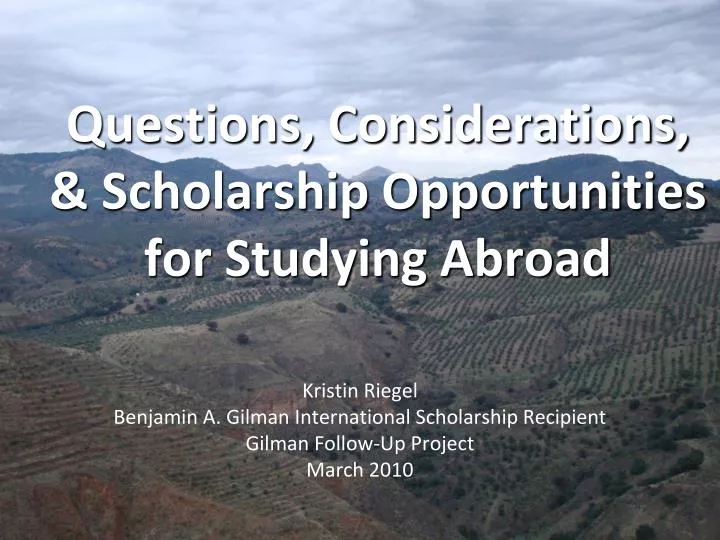 questions considerations scholarship opportunities for studying abroad n.