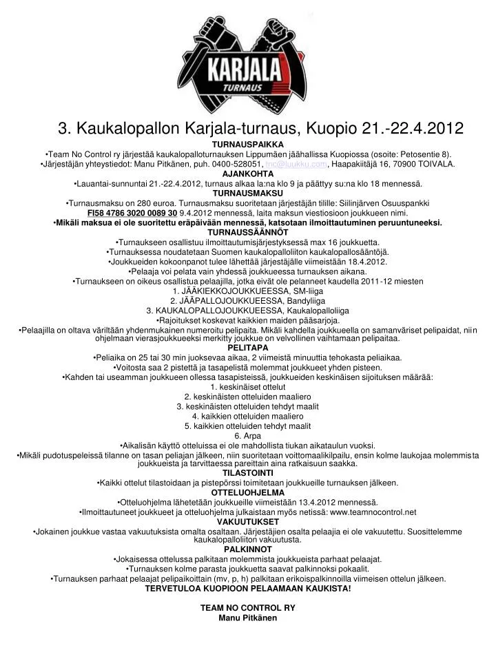 3 kaukalopallon karjala turnaus kuopio 21 22 4 2012 n.