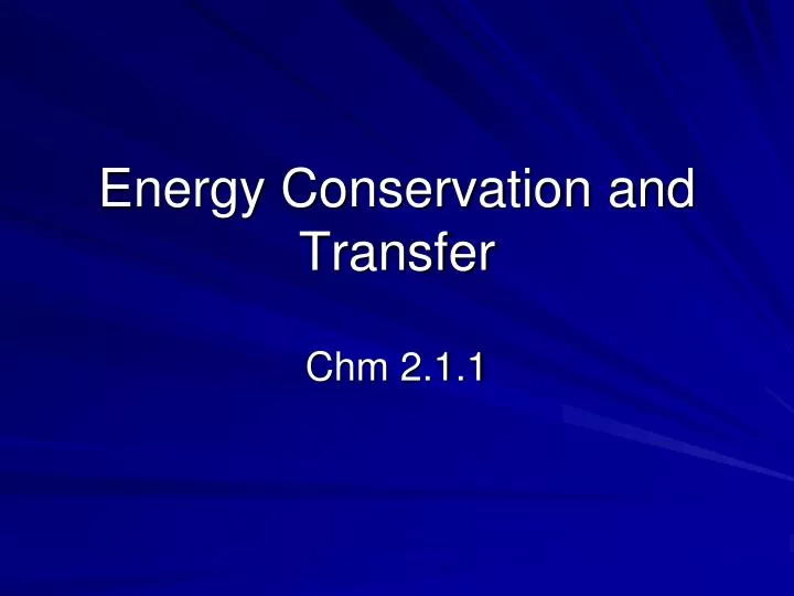 energy conservation and transfer n.