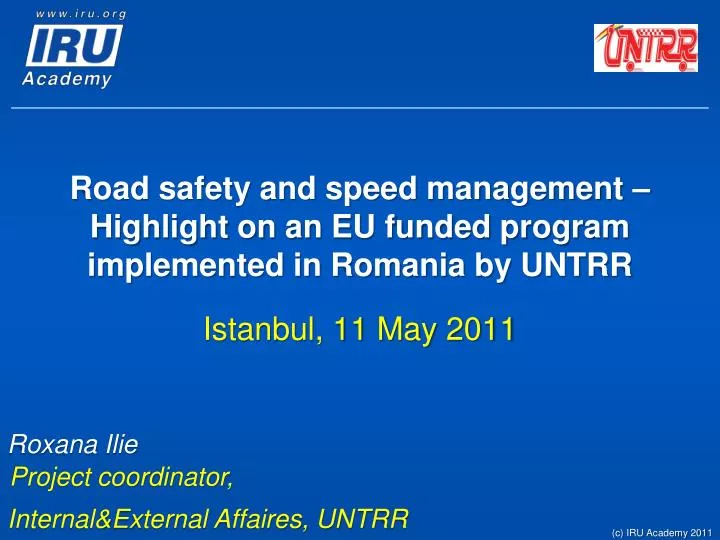road safety and speed management highlight on an eu funded program implemented in romania by untrr n.
