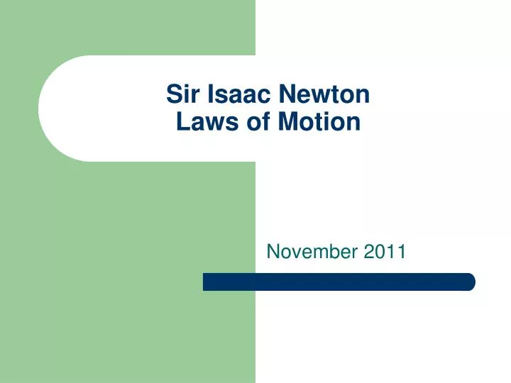 sir isaac newton laws of motion n.
